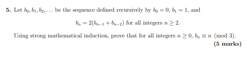 Solved 5. Let Bo, B1,b2, ... Be The Sequence Defined | Chegg.com