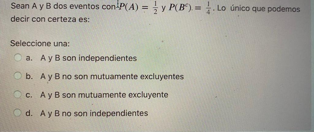 Solved Sean A Y B Dos Eventos Con!P(A) = į Y P(Bº). = 4. Lo | Chegg.com