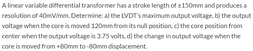 Solved A linear variable differential transformer has a | Chegg.com