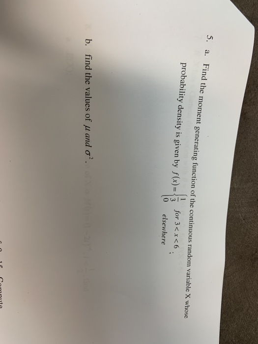 Solved Find the moment generating function of the continuous | Chegg.com