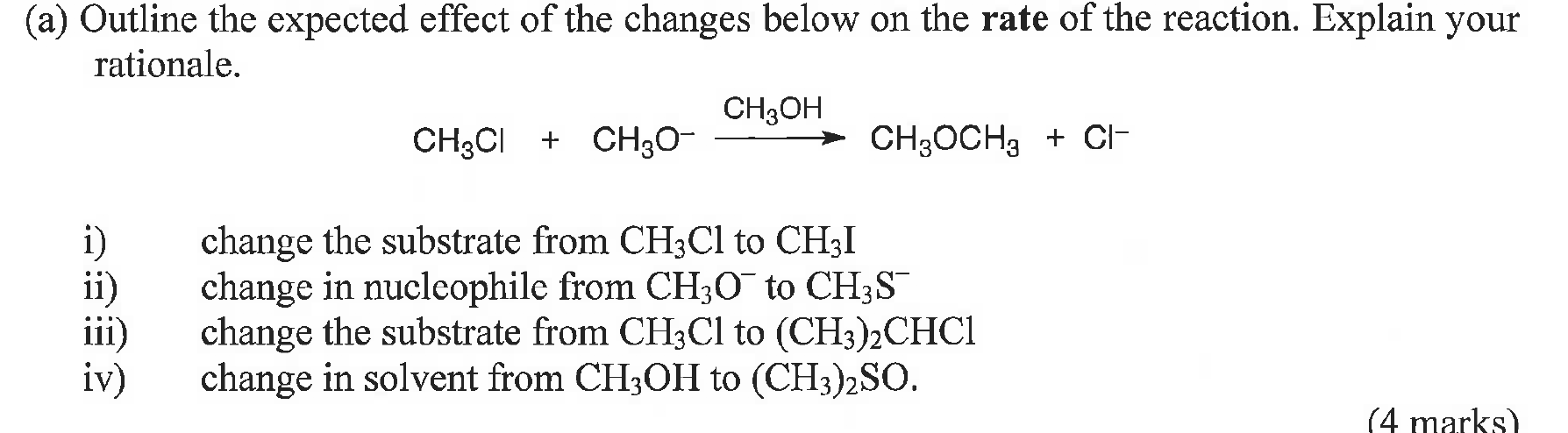 Solved (a) Outline the expected effect of the changes below | Chegg.com