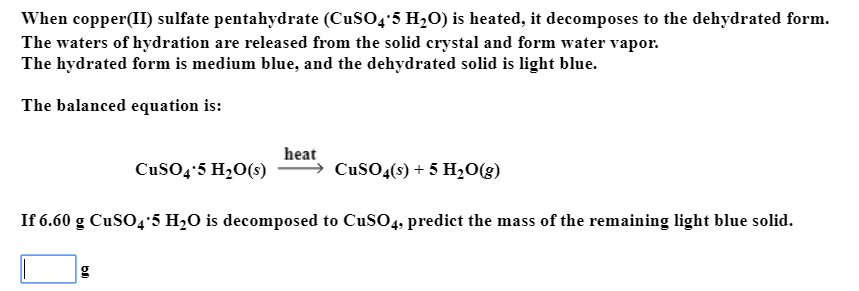 Solved When Copper Ii Sulfate Pentahydrate Cuso45 H20 I