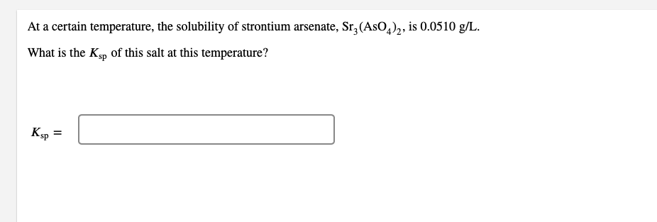Solved At a certain temperature, the solubility of strontium | Chegg.com
