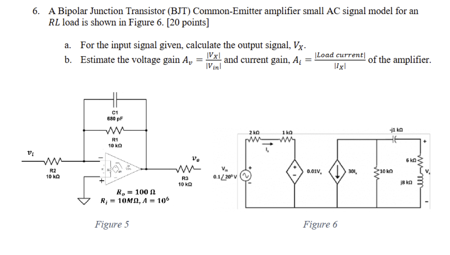 Solved A Bipolar Junction Transistor (BJT) ﻿Common-Emitter | Chegg.com