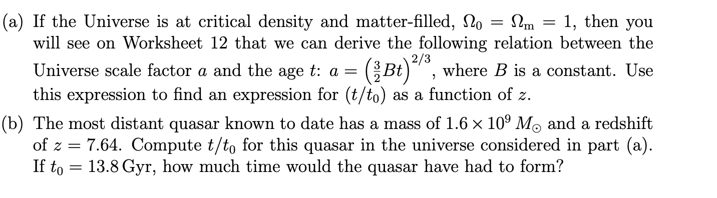 Solved (a) If the Universe is at critical density and | Chegg.com