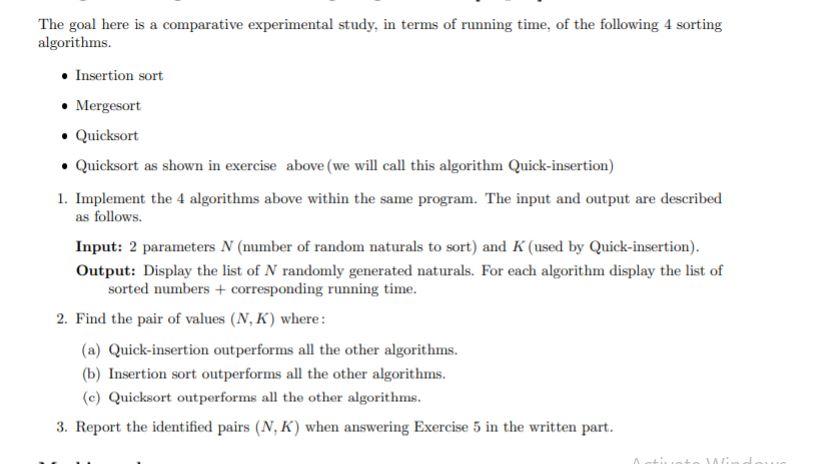 Solved The Goal Here Is A Comparative Experimental Study, In | Chegg.com