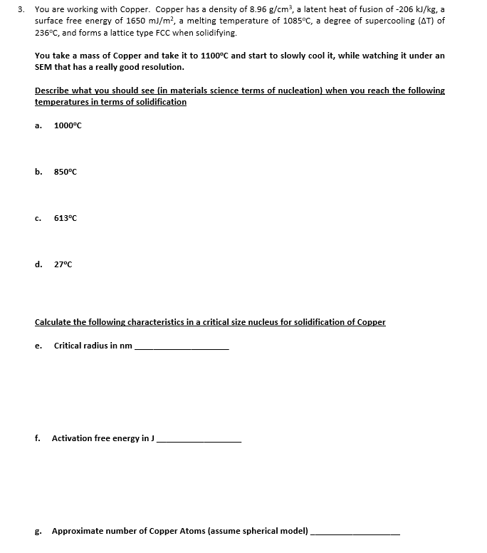 3. You are working with Copper. Copper has a density