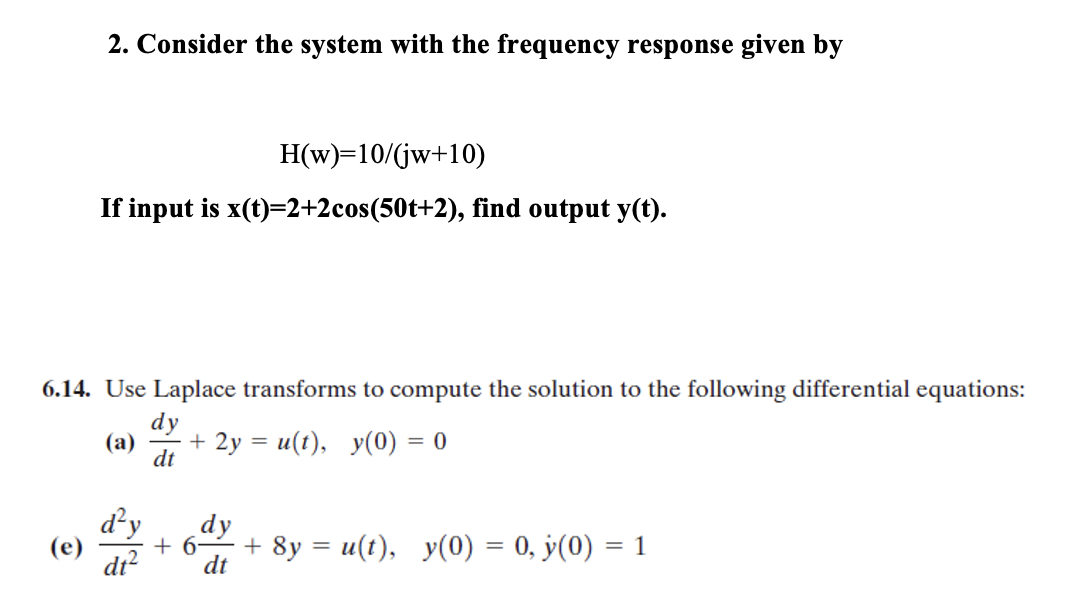 Solved 2. Consider the system with the frequency response | Chegg.com image.
