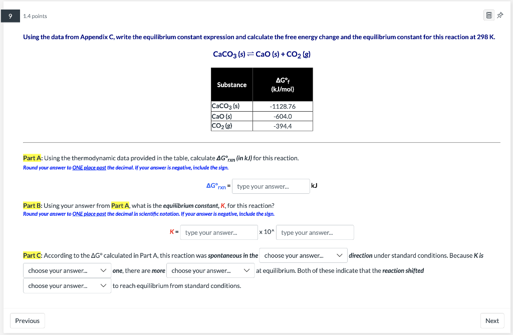 Solved 1.4 points Using the data from Appendix C, write the | Chegg.com