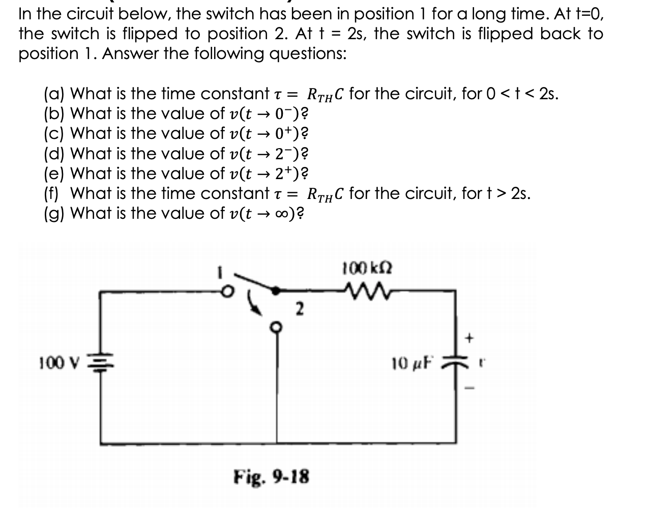 Solved In The Circuit Below The Switch Has Been In Posit Chegg Com