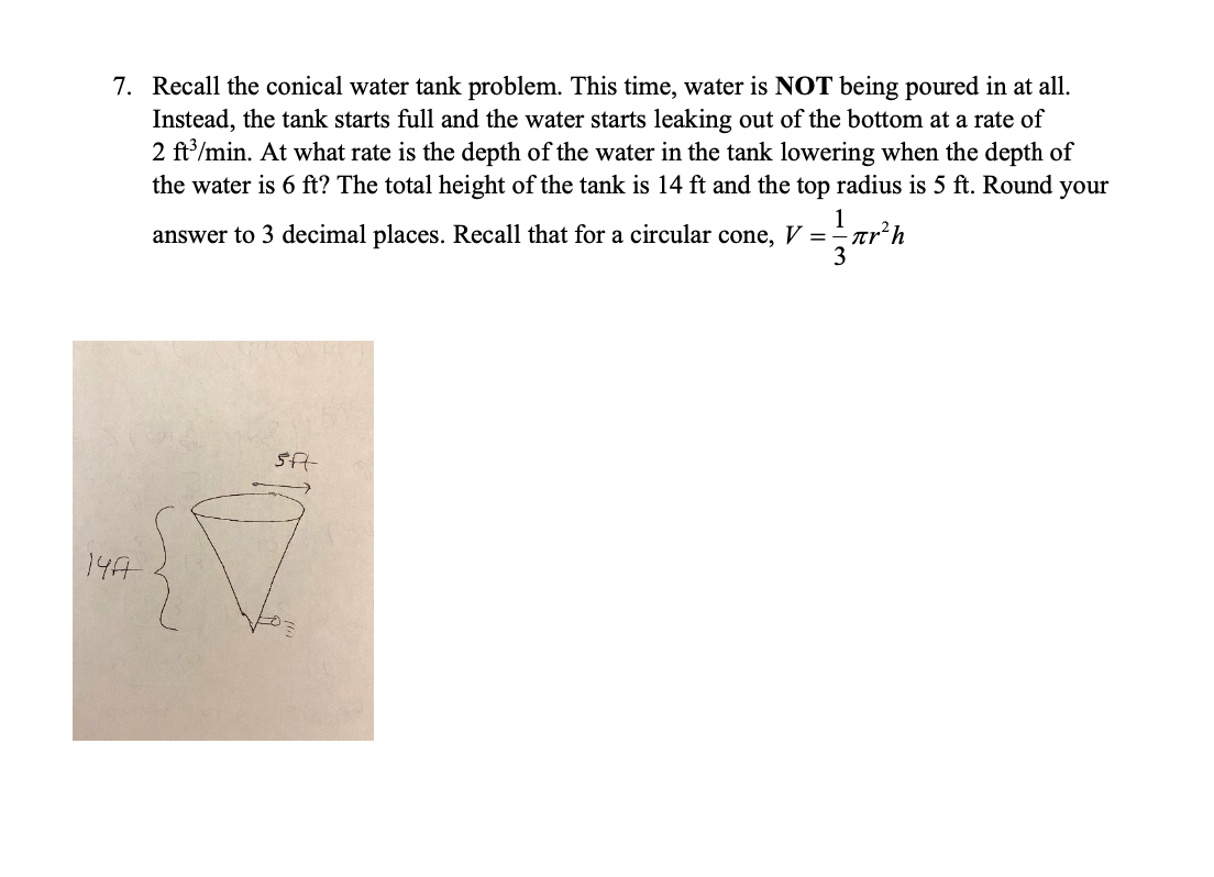 Solved 7. Recall the conical water tank problem. This time, | Chegg.com