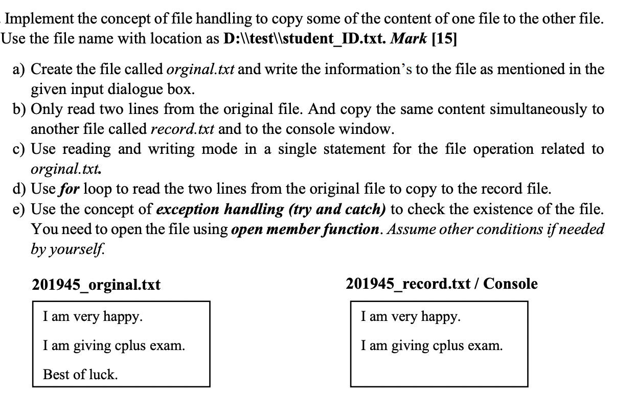 Solved Implement The Concept Of File Handling To Copy Some | Chegg.com