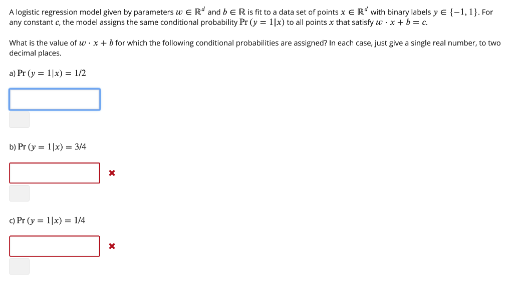 Solved A Logistic Regression Model Given By Parameters We Rd | Chegg.com