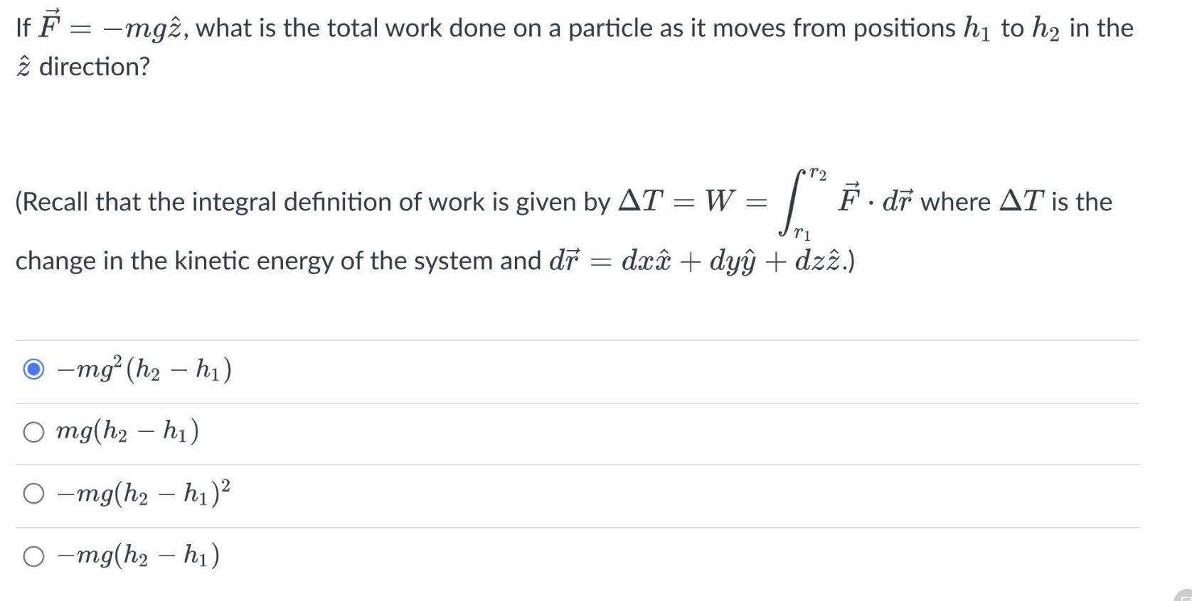Solved If F=−mgz^, what is the total work done on a particle | Chegg.com