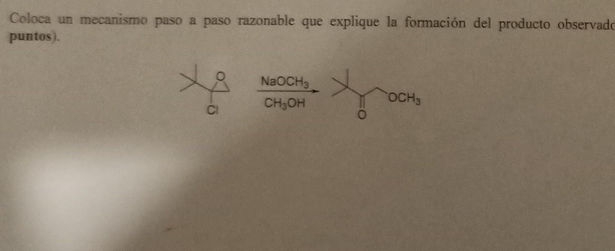 Coloca un mecanismo paso a paso razonable que explique la formación del producto observado puntos). NaOCH3 OCH 3 CH₂OH 0 엊ㅇ C