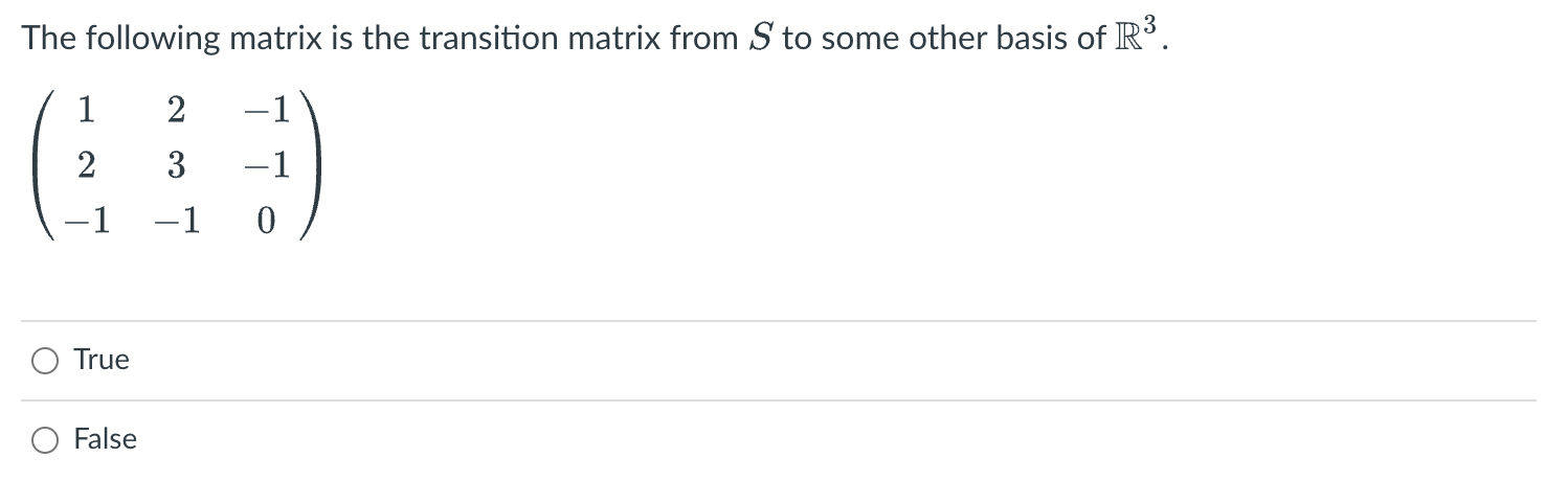 Solved The Following Matrix Is The Transition Matrix From S | Chegg.com