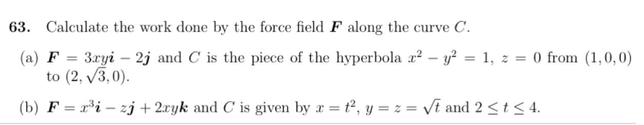 Solved 63. Calculate the work done by the force field F | Chegg.com