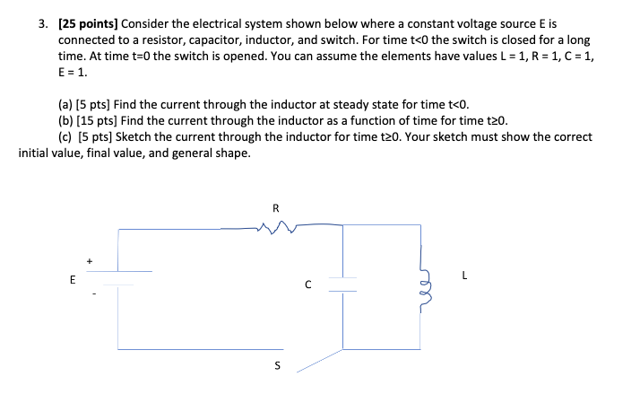 Solved 3. [25 points] Consider the electrical system shown | Chegg.com