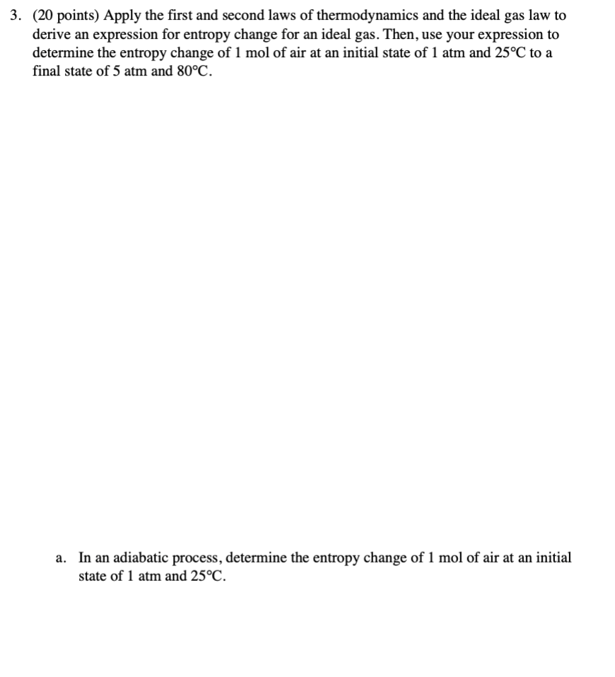 Solved 3. (20 points) Apply the first and second laws of | Chegg.com