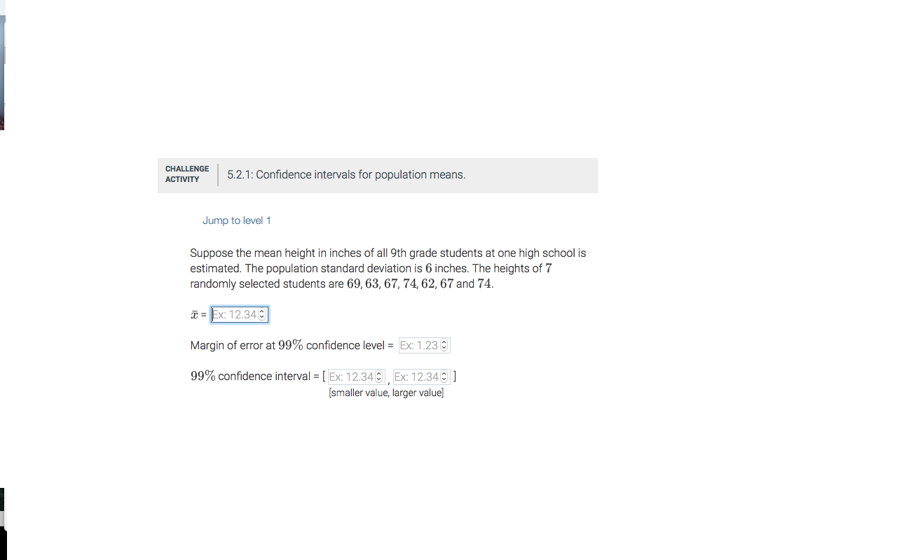 Solved CHALLENGE ACTIVITY 5.2.1: Confidence intervals for | Chegg.com