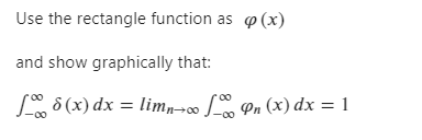 Solved Use the rectangle function as 0 (x) and show | Chegg.com