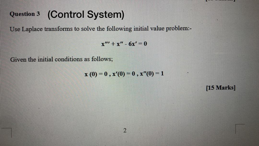 Solved Question 3 (Control System) Use Laplace transforms to | Chegg.com