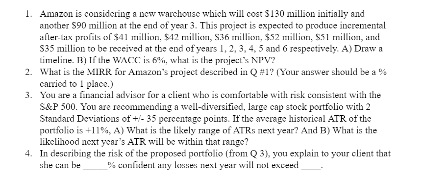 Solved 1. Amazon is considering a new warehouse which will | Chegg.com