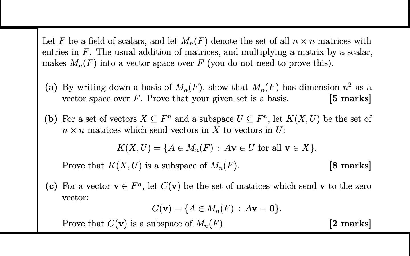 Solved Let F Be A Field Of Scalars And Let Mn F Denote Chegg Com