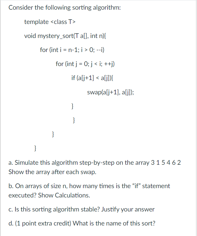 Solved Consider the following sorting algorithm: template | Chegg.com