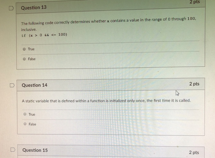 Solved 2 pts D | Question 13 The following code correctly | Chegg.com