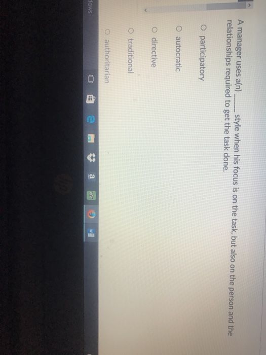 Solved A manager uses alr) style when his focus is on the | Chegg.com
