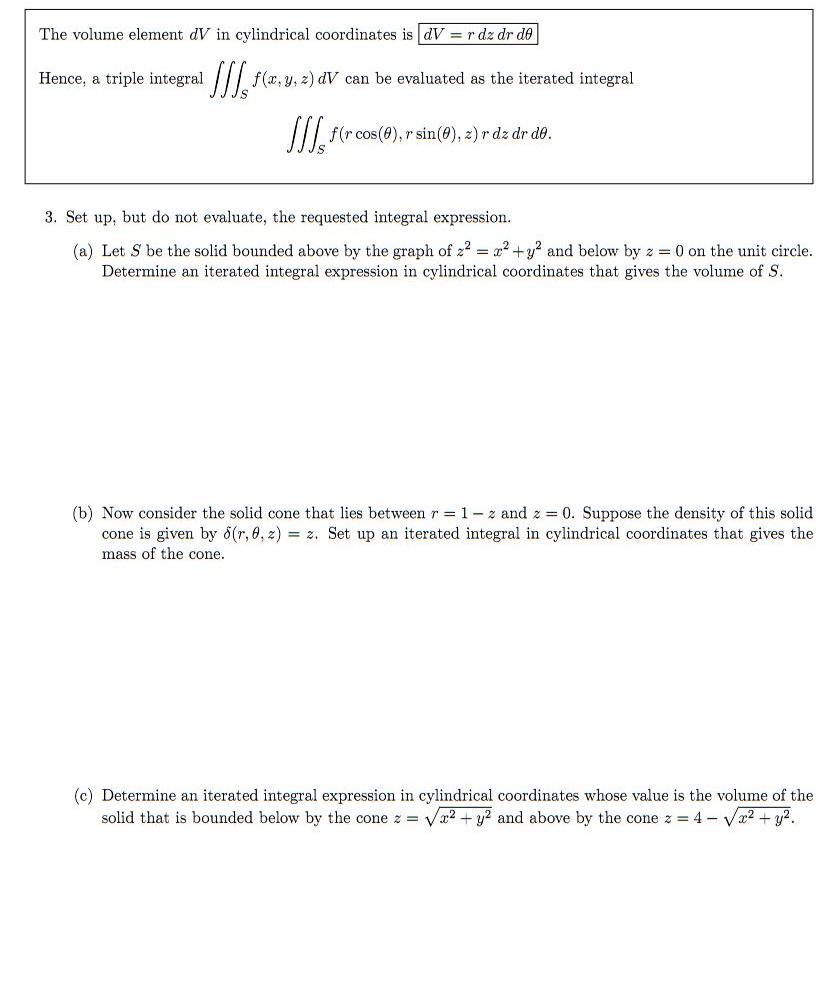 Solved The volume element dV in cylindrical coordinates is | Chegg.com