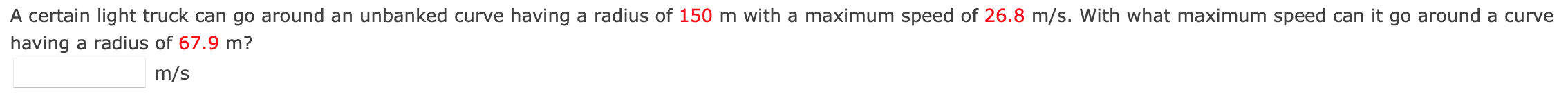 Solved A certain light truck can go around an unbanked curve | Chegg.com