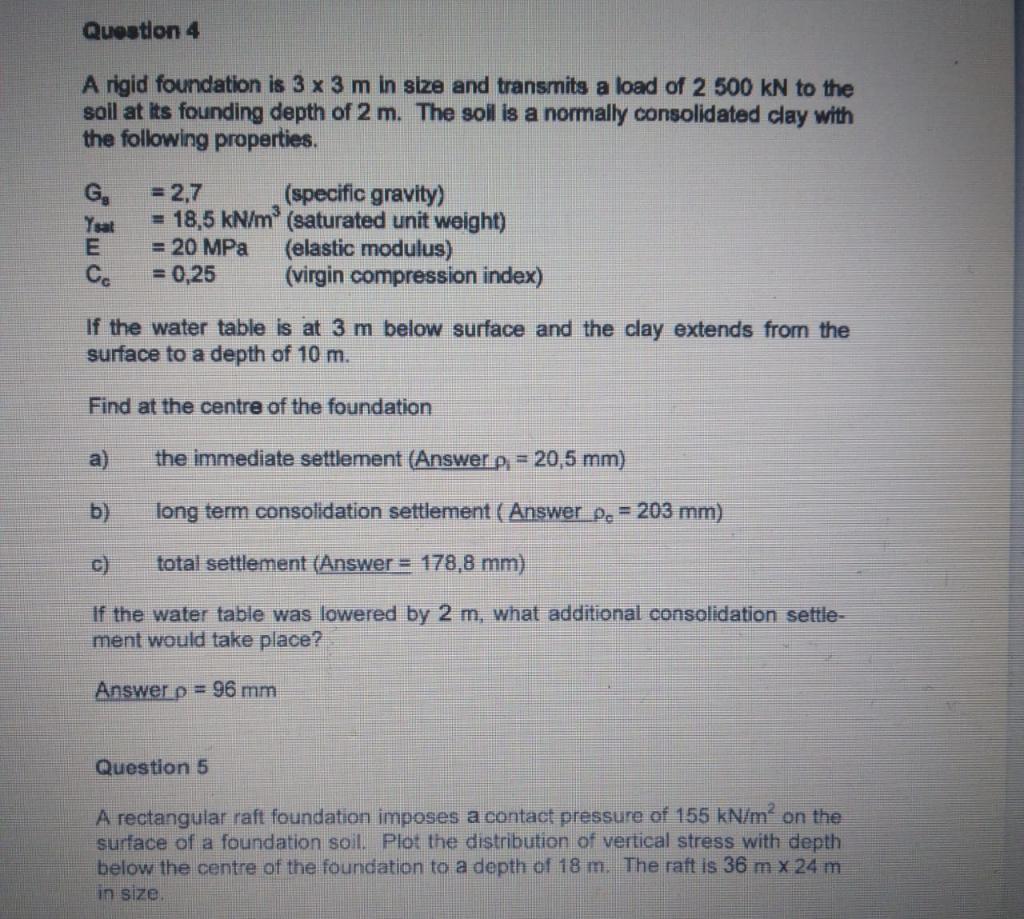 Solved Question 4 A Rigid Foundation Is 3×3 M In Size And | Chegg.com