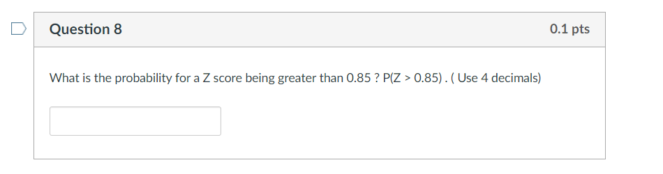 Solved What is the probability for a Z score being greater Chegg com