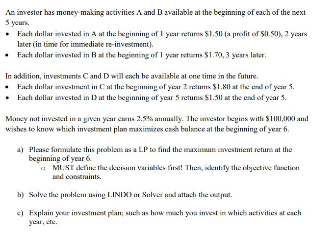 An Investor Has Money-making Activities A And B | Chegg.com