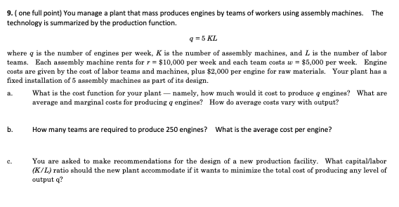 Solved 9. (one full point) You manage a plant that mass | Chegg.com