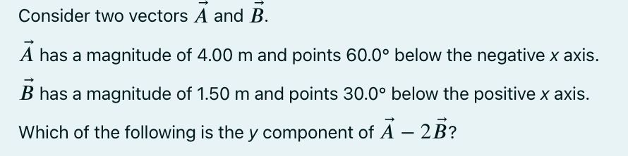 Solved Consider Two Vectors A And B. A Has A Magnitude Of | Chegg.com