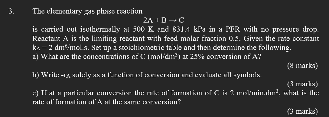 Solved 3. The Elementary Gas Phase Reaction 2A +B+C Is | Chegg.com