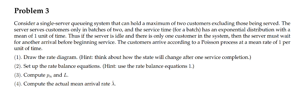 Solved Problem 3 Consider a single-server queueing system | Chegg.com