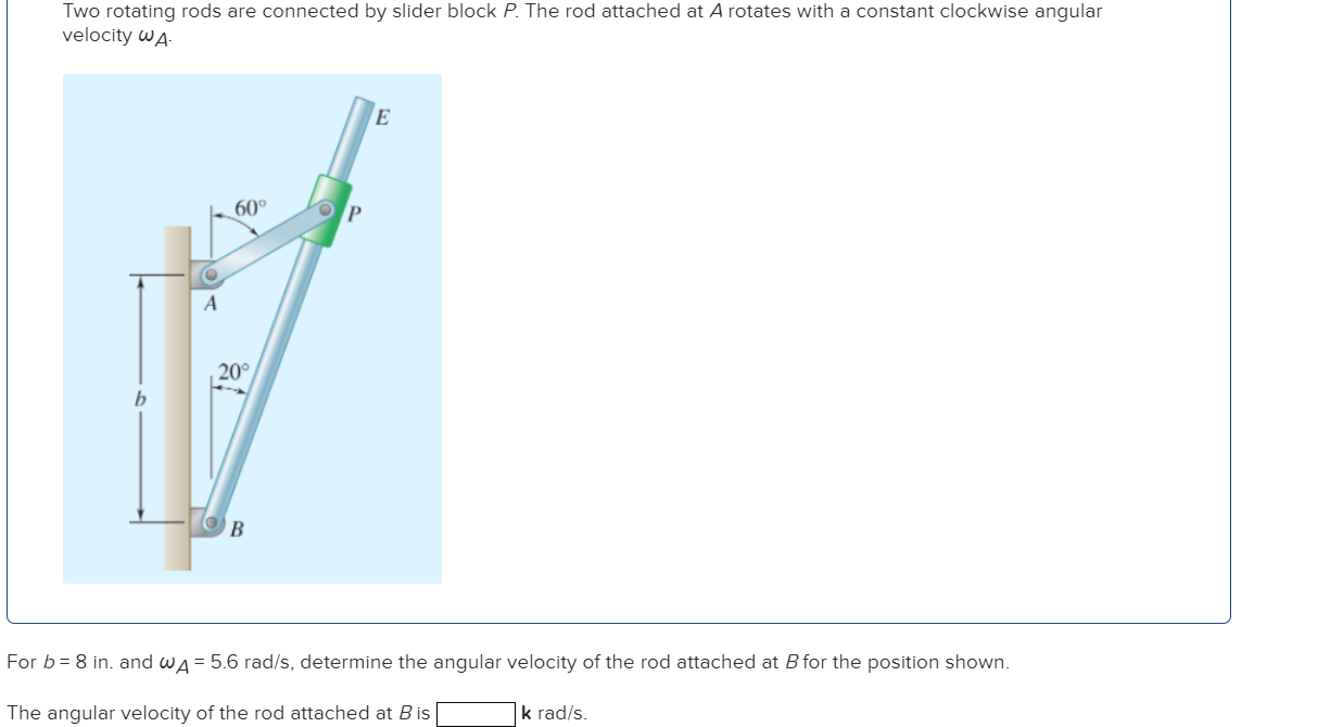 Solved Two Rotating Rods Are Connected By Slider Block P. | Chegg.com