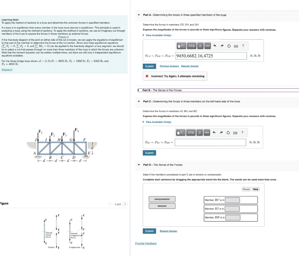 - Part A-Determining the forces in three specified members of the truss
Learning Goal:
To apply the method of sections to a t
