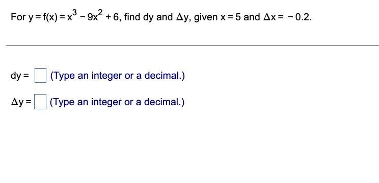 Solved For Yfxx3−9x26 Find Dy And Δy Given X5 And 3260