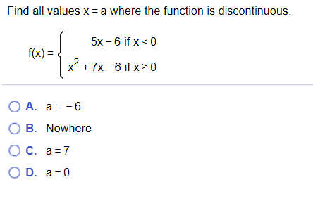 Solved Find all values x = a where the function is | Chegg.com