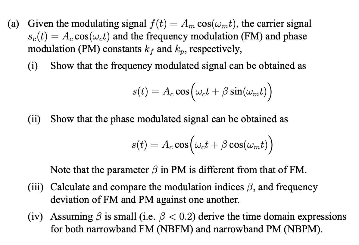 Solved (a) Given the modulating signal f(t) = Am cos(wmt), | Chegg.com