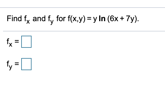 Solved Find Fx And Fy For F X Y Y In X Y Fx Chegg Com