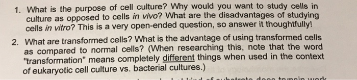 Solved 1 what is the purpose of cell culture why would you chegg