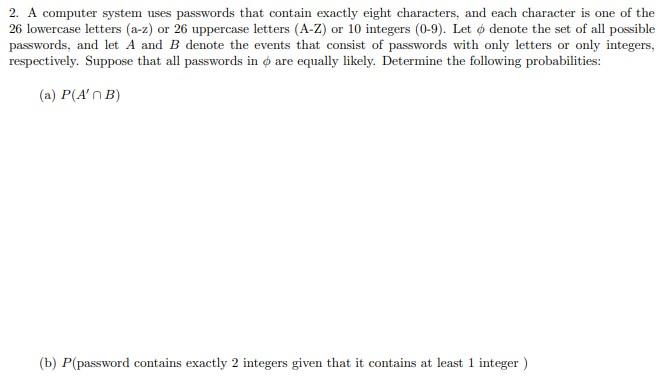 Solved 2. A Computer System Uses Passwords That Contain | Chegg.com