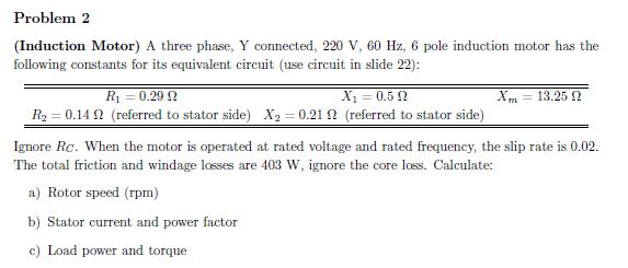 Solved Problem 2 (Induction Motor) A three phase, Y | Chegg.com