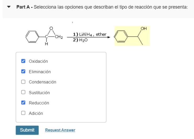 Part A - Selecciona las opciones que describan el tipo de reacción que se presenta: Oxidación